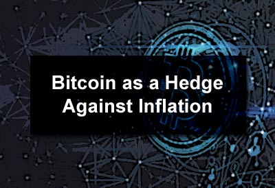Bitcoin as a Hedge Against Inflation