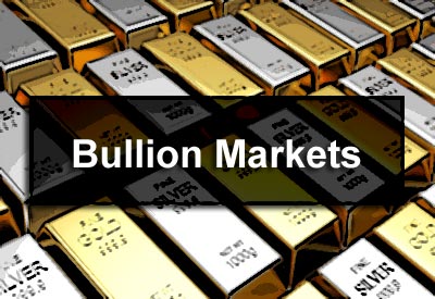 Bullion Markets