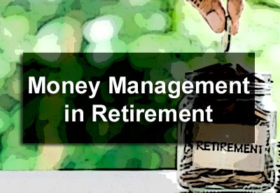 Money Management in Retirement