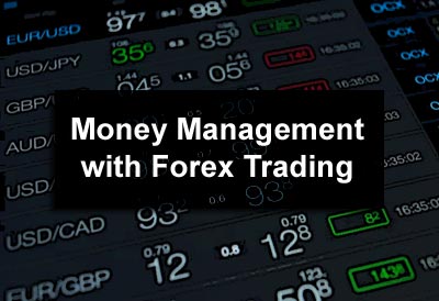 Money Management with Forex Trading